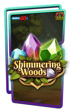 ทดลองเล่นสล็อต-Shimmering-Woods