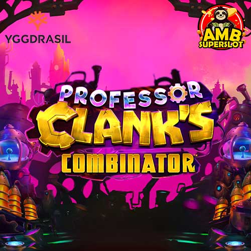 รีวิวเกมสล็อต Professor Clank’s Combinator